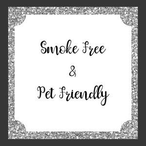Smoke Free Home & Pet Friendly